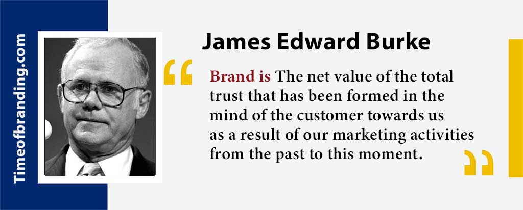 James Edward Burke's quote about brand.jpg